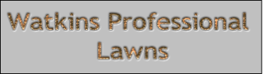 Watkins Professional
 Lawns